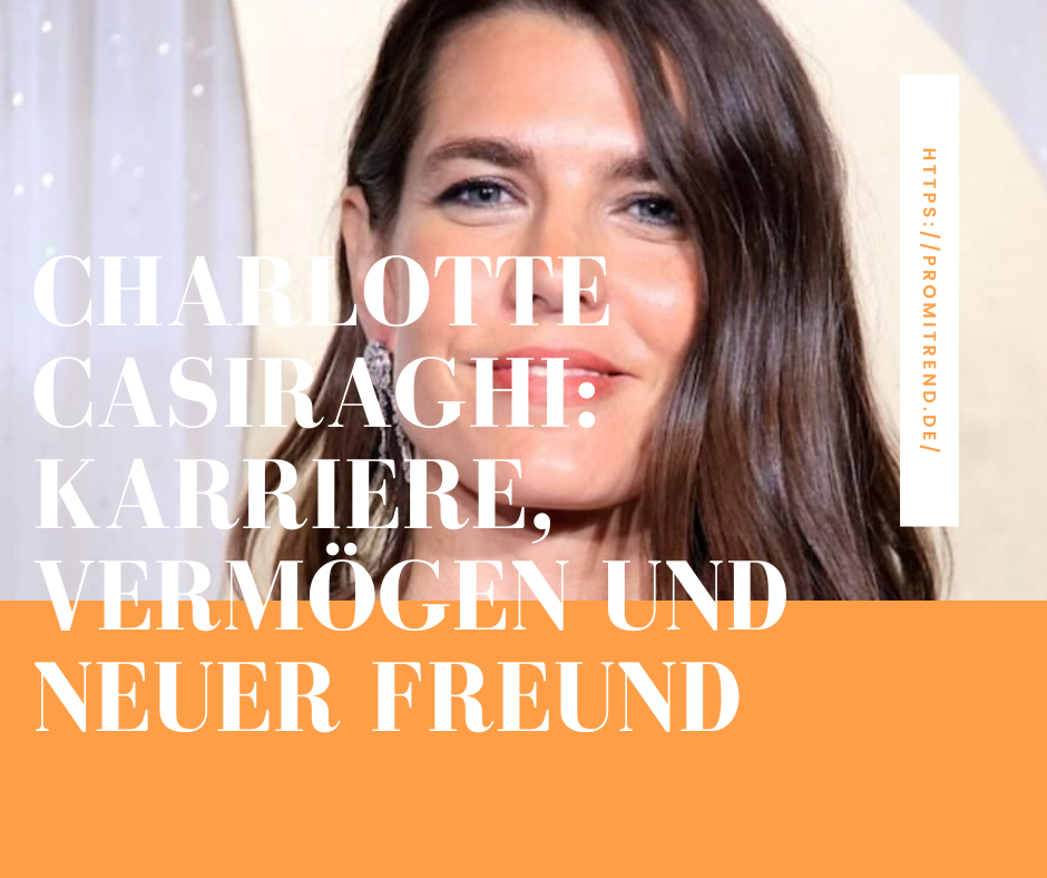 Ein unscharfes Bild einer Frau mit langen braunen Haaren. Der Text auf dem Bild lautet: "CHARLOTTE CASIRAGHI KARRIERE, VERMÖGEN UND NEUER FREUND". Rechts steht eine URL: "HTTPS://PROMITREND.DE/".