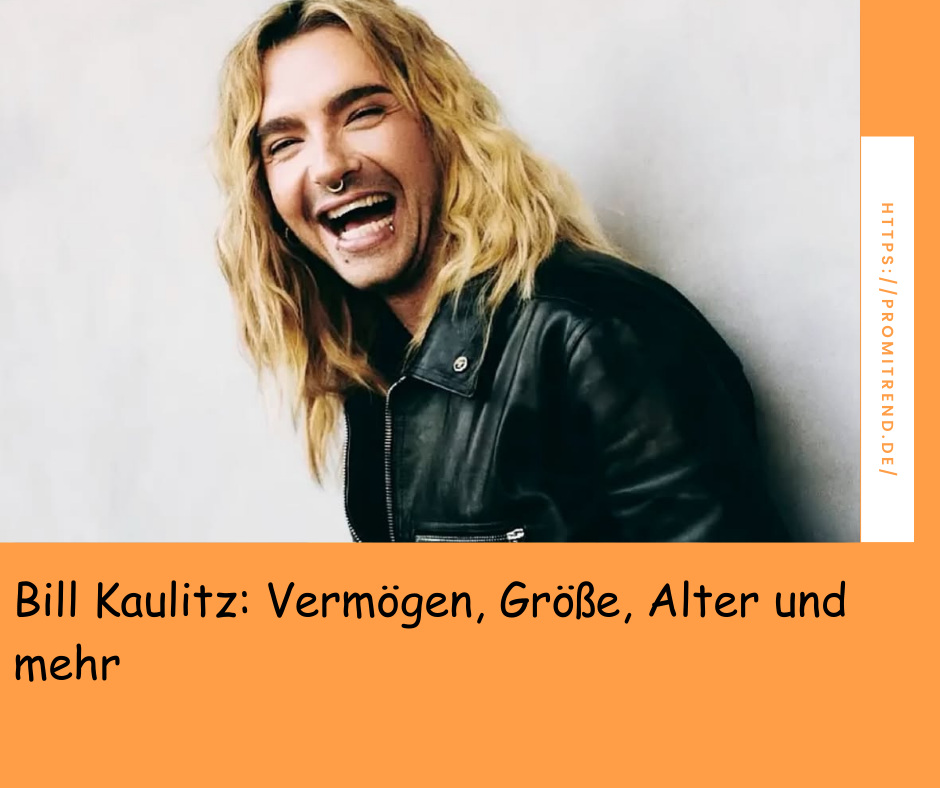 Eine Person mit langen blonden Haaren und einer schwarzen Lederjacke, deren Gesicht unscharf gemacht wurde. Rechts ist eine Webseite mit der URL "https://promitrend.de/" zu sehen. Unten steht der Text: "Bill Kaulitz: Vermögen, Größe, Alter und mehr".