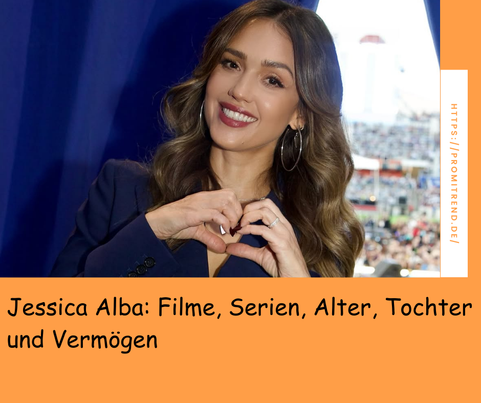 Eine Person mit langen, welligen Haaren formt ein Herz mit den Händen. Der Text lautet: "Jessica Alba: Filme, Serien, Alter, Tochter und Vermögen".