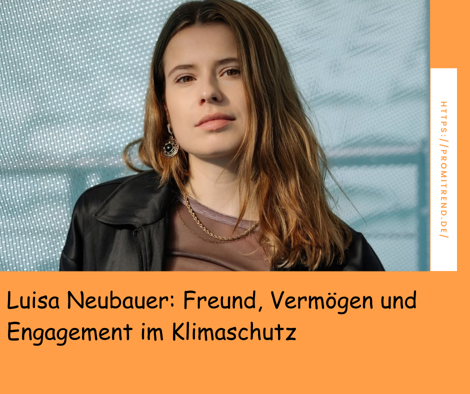 Eine Person mit verdecktem Gesicht trägt eine schwarze Jacke und eine goldene Kette. Der Hintergrund ist blau mit einem Muster. Auf dem Bild steht: "Luisa Neubauer: Freund, Vermögen und Engagement im Klimaschutz". Rechts ist eine URL zu sehen: "https://promitrend.de/".