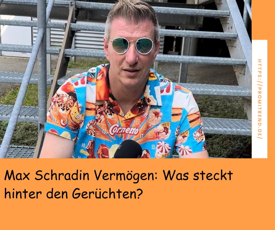 Eine Person mit einem bunten Hemd, das mit Cornetto-Eiscreme-Motiven bedruckt ist, sitzt vor einer Metalltreppe. Der Text auf dem Bild lautet: "Max Schradin Vermögen: Was steckt hinter den Gerüchten?" Rechts im Bild ist eine vertikale Leiste mit der URL "https://promitrend.de/".