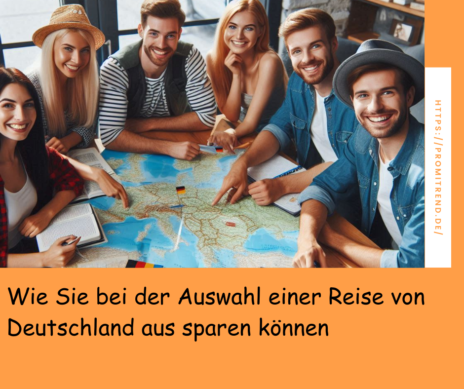 Eine Gruppe von sechs Personen sitzt um einen Tisch mit einer großen Weltkarte. Sie planen eine Reise und diskutieren darüber. Auf dem Tisch liegen Bücher und Notizbücher. Der Text auf dem Bild lautet: "Wie Sie bei der Auswahl einer Reise von Deutschland aus sparen können".