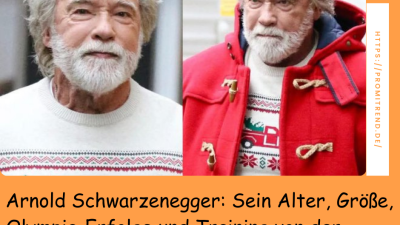 Zwei Bilder einer älteren Person mit grauem Haar, einmal in einem weißen Pullover und einmal in einem roten Mantel. Der Text darunter beschreibt Arnold Schwarzeneggers Alter, Größe, Olympia-Erfolge und Training von der Jugend bis heute.