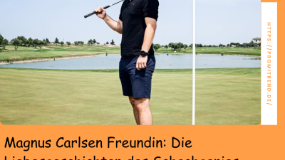 Ein Mann steht auf einem Golfplatz und hält einen Golfschläger über seiner Schulter. Im Hintergrund ist ein See und eine grüne Landschaft zu sehen. Der Text auf dem Bild lautet: "Magnus Carlsen Freundin: Die Liebesgeschichten des Schachgenies".