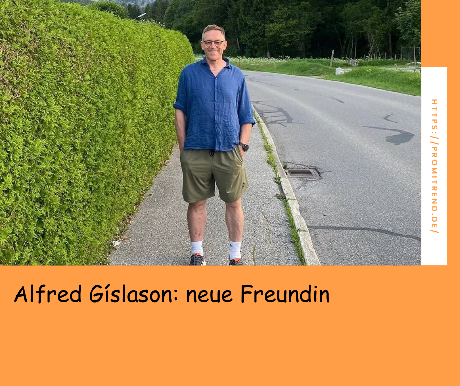 Alfred Gíslason: neue Freundin