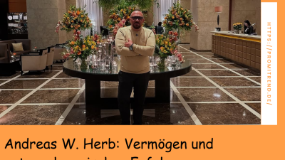 Andreas W. Herb: Vermögen und unternehmerischer Erfolg