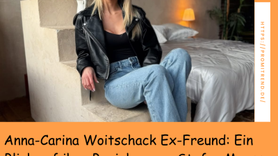 Anna-Carina Woitschack Ex-Freund: Ein Blick auf ihre Beziehung zu Stefan Mross