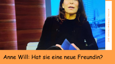 Anne Will: Hat sie eine neue Freundin?