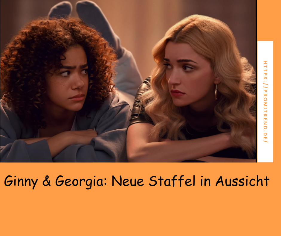 Ginny & Georgia: Neue Staffel in Aussicht