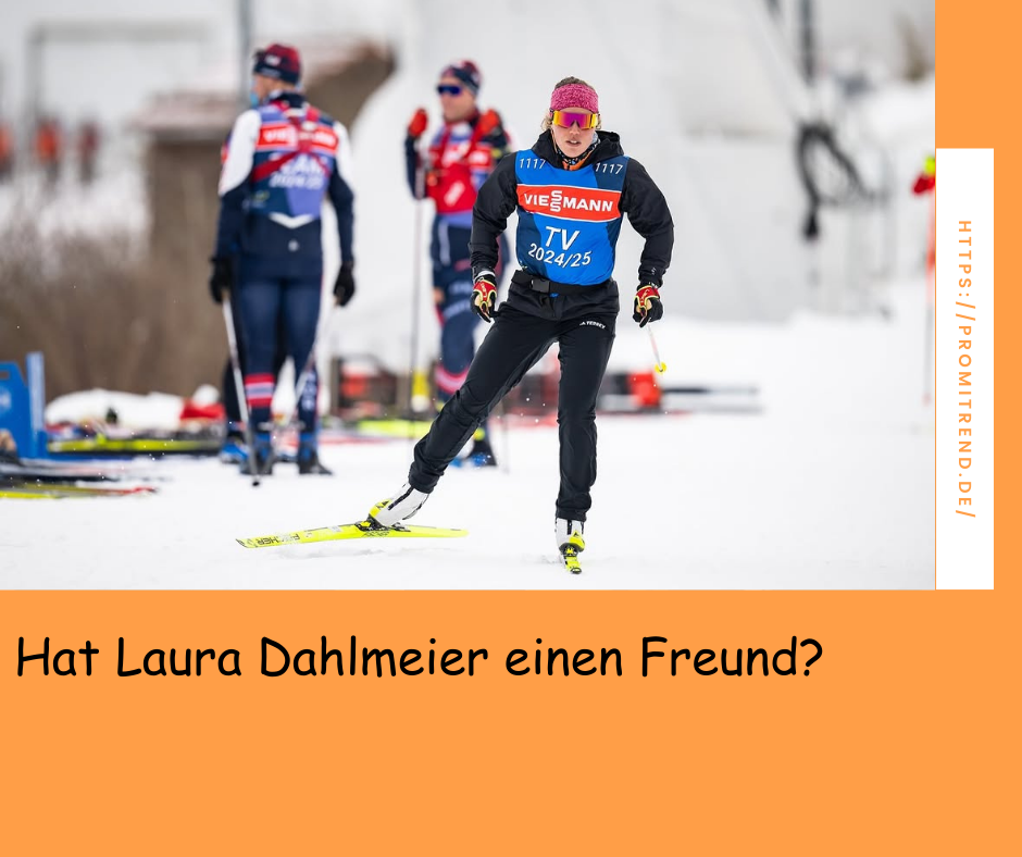 Hat Laura Dahlmeier einen Freund?