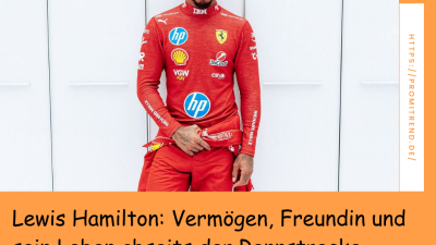 Lewis Hamilton: Vermögen, Freundin und sein Leben abseits der Rennstrecke