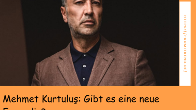 Mehmet Kurtuluş: Gibt es eine neue Freundin?