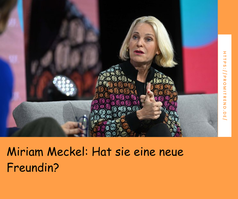 Miriam Meckel: Hat sie eine neue Freundin?