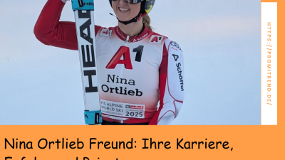 Nina Ortlieb Freund: Ihre Karriere, Erfolge und Privates