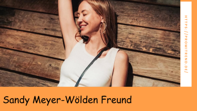 Sandy Meyer-Wölden Freund