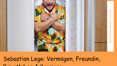 Sebastian Lege: Vermögen, Freundin, Privatleben & Karriere