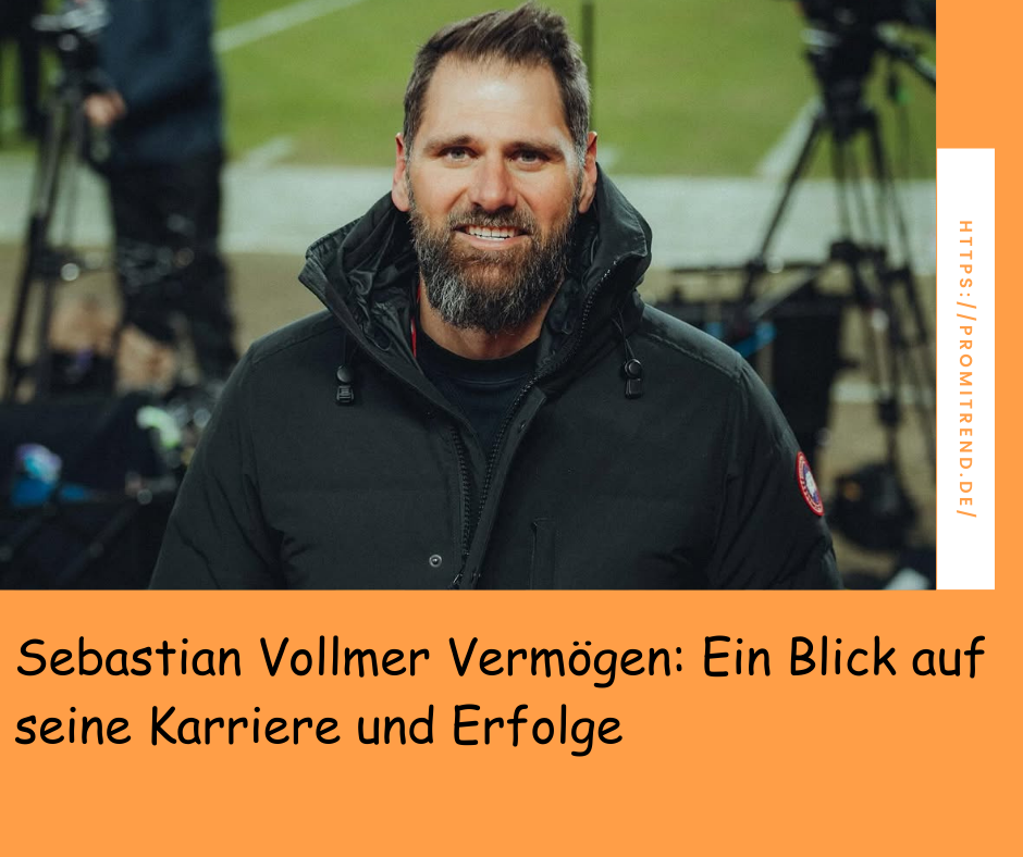 Sebastian Vollmer Vermögen: Ein Blick auf seine Karriere und Erfolge