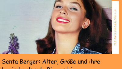 Ein unscharfes Bild einer Frau mit braunem Haar. Der Text auf dem Bild lautet: "Senta Berger: Alter, Größe und ihre beeindruckende Biographie". Rechts ist eine URL zu sehen: "https://promitrend.de/".