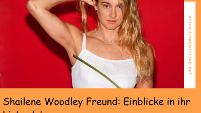 Shailene Woodley Freund: Einblicke in ihr Liebesleben