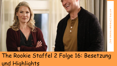 The Rookie Staffel 2 Folge 16: Besetzung und Highlights