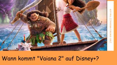 Wann kommt "Vaiana 2" auf Disney+?